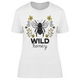 thumbnail image 1 of Wild Honey T-Shirt Women -Image by Shutterstock, Female 3X-Large, 1 of 2