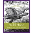 thumbnail image 1 of Pre-Owned Wild Hope: Stories for Lent from the Vanishing (Paperback) 1640601996 9781640601994, 1 of 1