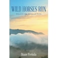 thumbnail image 1 of Wild Horses Run: Beyond the Sugared Hills, (Paperback), 1 of 1