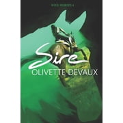 Wild Horses Sire Event 4 of the Wild Horses series Paperback