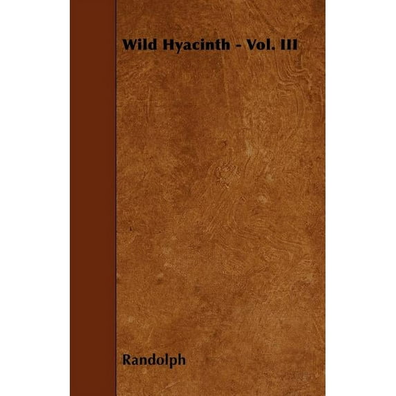 Wild Hyacinth - Vol. III (Paperback)