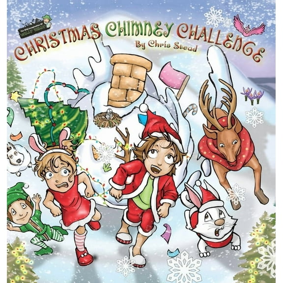 Wild Imagination of Willy Nilly Christmas Chimney Challenge: Action Adventure story for kids, Book 4, (Hardcover)