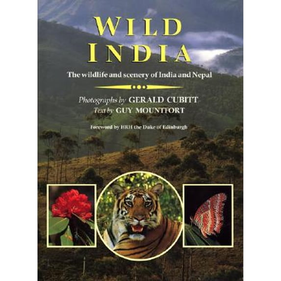 Pre-Owned Wild India: The Wildlife and Scenery of India and Nepal (Hardcover) 0262132761 9780262132763