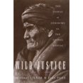 Wild Justice The People of Geronimo Vs. the Untited States (Hardcover