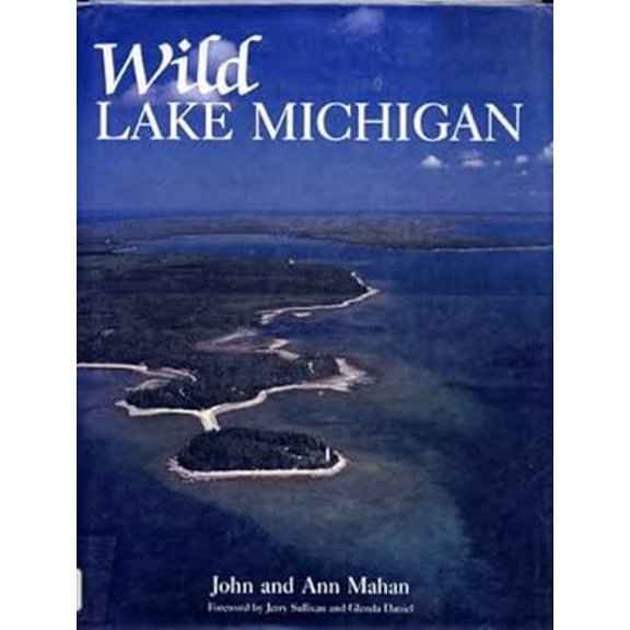 Pre-Owned Wild Lake Michigan (Hardcover) 0896581322 9780896581326