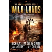 Wild Lands Paperback by Anthony J Melchiorri, Nicholas Sansbury Smith