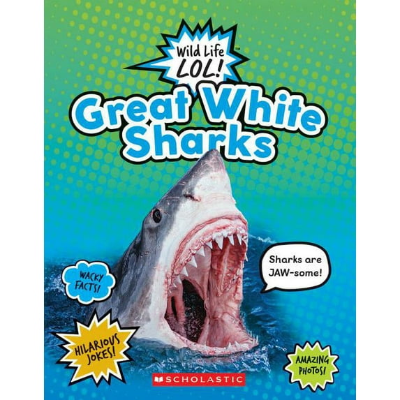 Wild Life Lol!: Great White Sharks (Wild Life Lol!) (Hardcover)