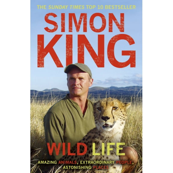 Wild Life (Paperback) by Simon King