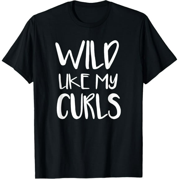 Wild Like My Curls Cute Curly Hair Kid Design T-Shirt