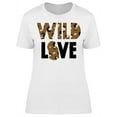 thumbnail image 1 of Wild Love Animal Print T-Shirt Women -Image by Shutterstock, Female x-Large, 1 of 2