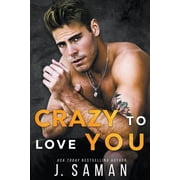 Wild Love Crazy to Love You, Book 2, Paperback