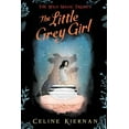 thumbnail image 1 of Pre-Owned The Little Grey Girl (Paperback) 153621583X 9781536215830, 1 of 1