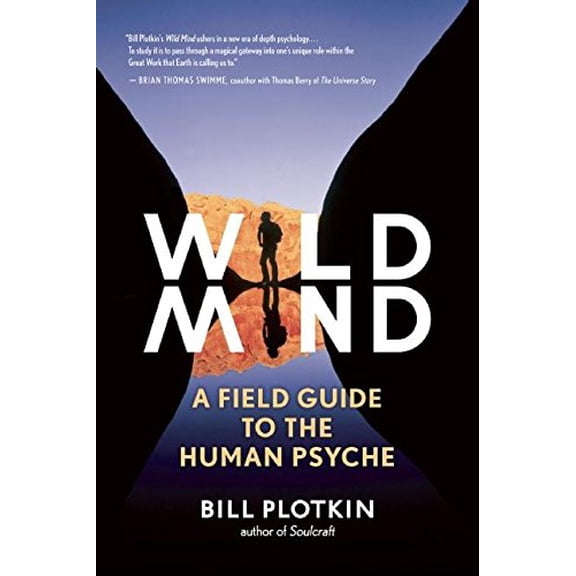Pre-Owned Wild Mind : A Field Guide to the Human Psyche (Paperback) 9781608681785