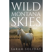 Wild Montana Skies, Paperback