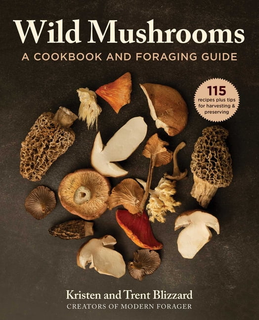 Wild Mushrooms Hardcover Cookbook and Foraging Guide