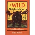thumbnail image 1 of Pre-Owned A Wild Neighborhood (Paperback) 0816630178 9780816630172, 1 of 1