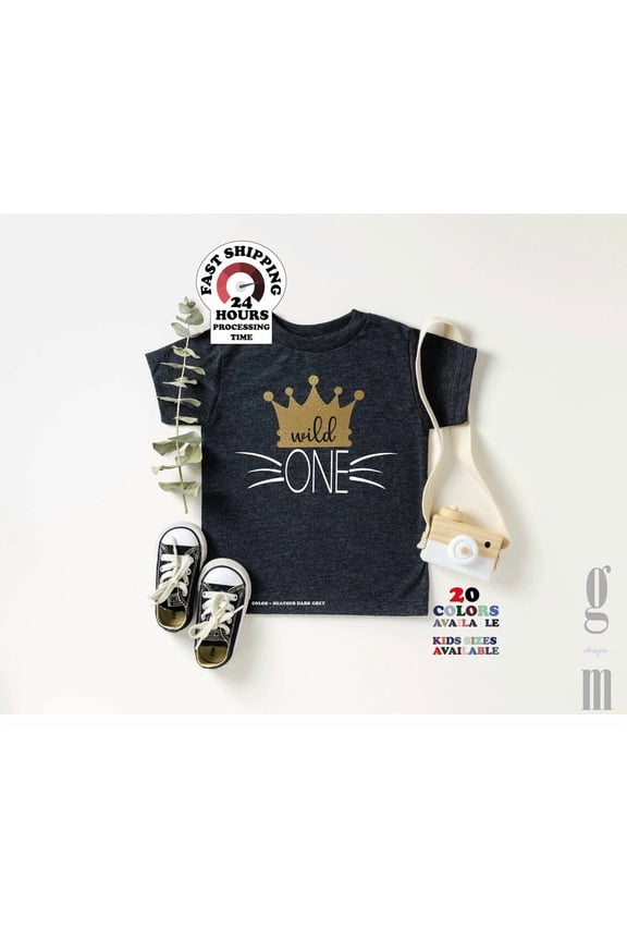Wild One, Where The Wild Things Are, First Birthday Shirt, Birthday Shirt, Crown, 1 Birthday,, Plus Size,4Xl,5Xl Tshirt All Size S-5XL