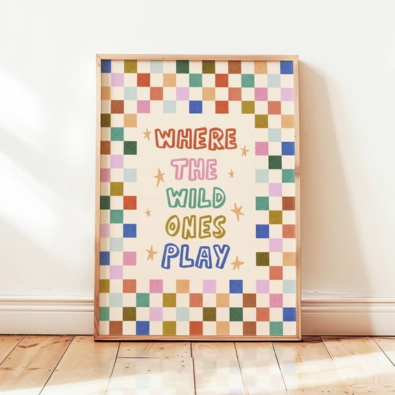 Wild Ones Play Print Colorful Playroom Poster Art
