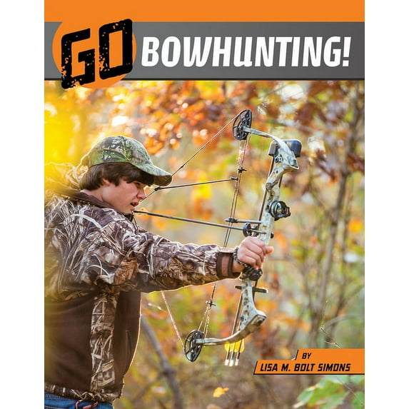 Wild Outdoors Go Bowhunting!, (Paperback)
