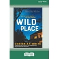 thumbnail image 1 of Wild Place (Large Print 16 Pt Edition), (Paperback), 1 of 1