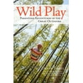 thumbnail image 1 of Wild Play : Parenting Adventures in the Great Outdoors (Paperback), 1 of 1