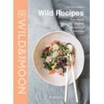 thumbnail image 1 of Pre-Owned Wild Recipes: Plant-Based, Organic, Gluten-Free, Delicious, 9782081513389, 2081513382, Hardcover,, 1 of 1