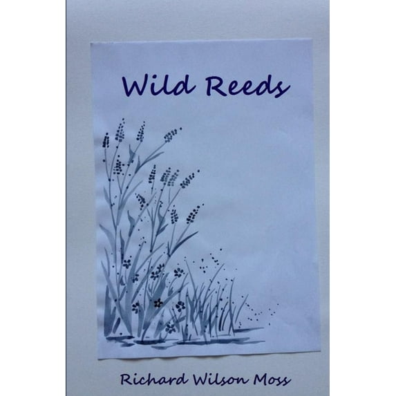 Wild Reeds, (Paperback)