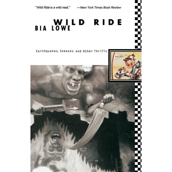 Wild Ride: Earthquakes, Sneezes and Other Thrills, (Paperback)