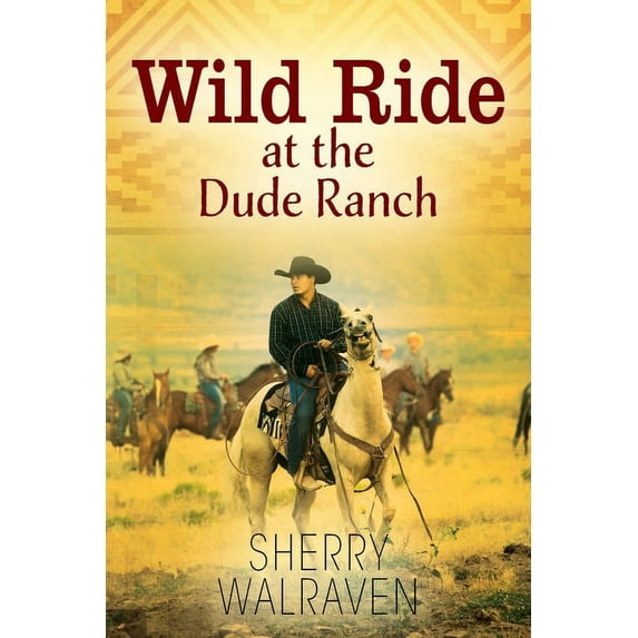 Wild Ride at the Dude Ranch, (Paperback)