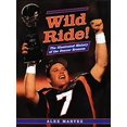 thumbnail image 1 of Pre-Owned Wild Ride!: The Illustrated History of the Denver Broncos (Hardcover) 0878332111 9780878332113, 1 of 1