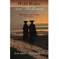 thumbnail image 1 of Pre-Owned Wild Rides and Wildflowers: Philosophy and Botany with Bikes (Paperback) 1937226239 9781937226237, 1 of 1