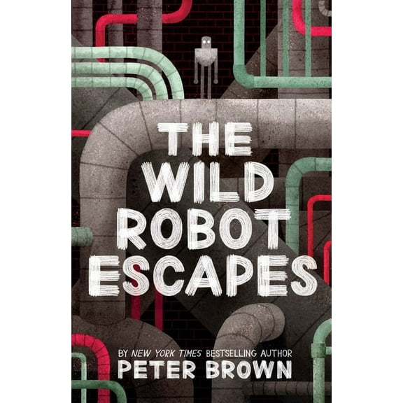 Wild Robot The Wild Robot Escapes, Book 2, (Paperback)