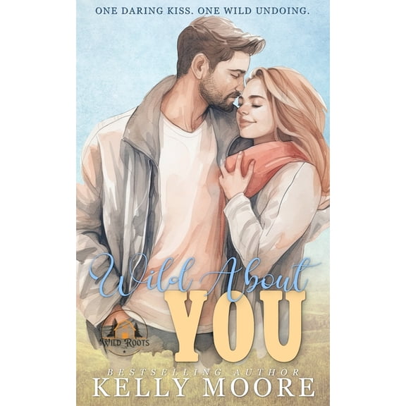 Wild Roots Farm Wild About You, Book 5, (Paperback)