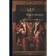 Wild Roses Paperback