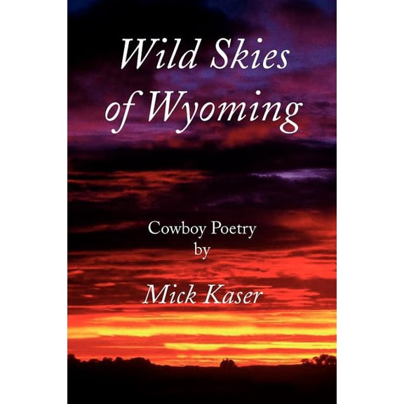 Wild Skies of Wyoming