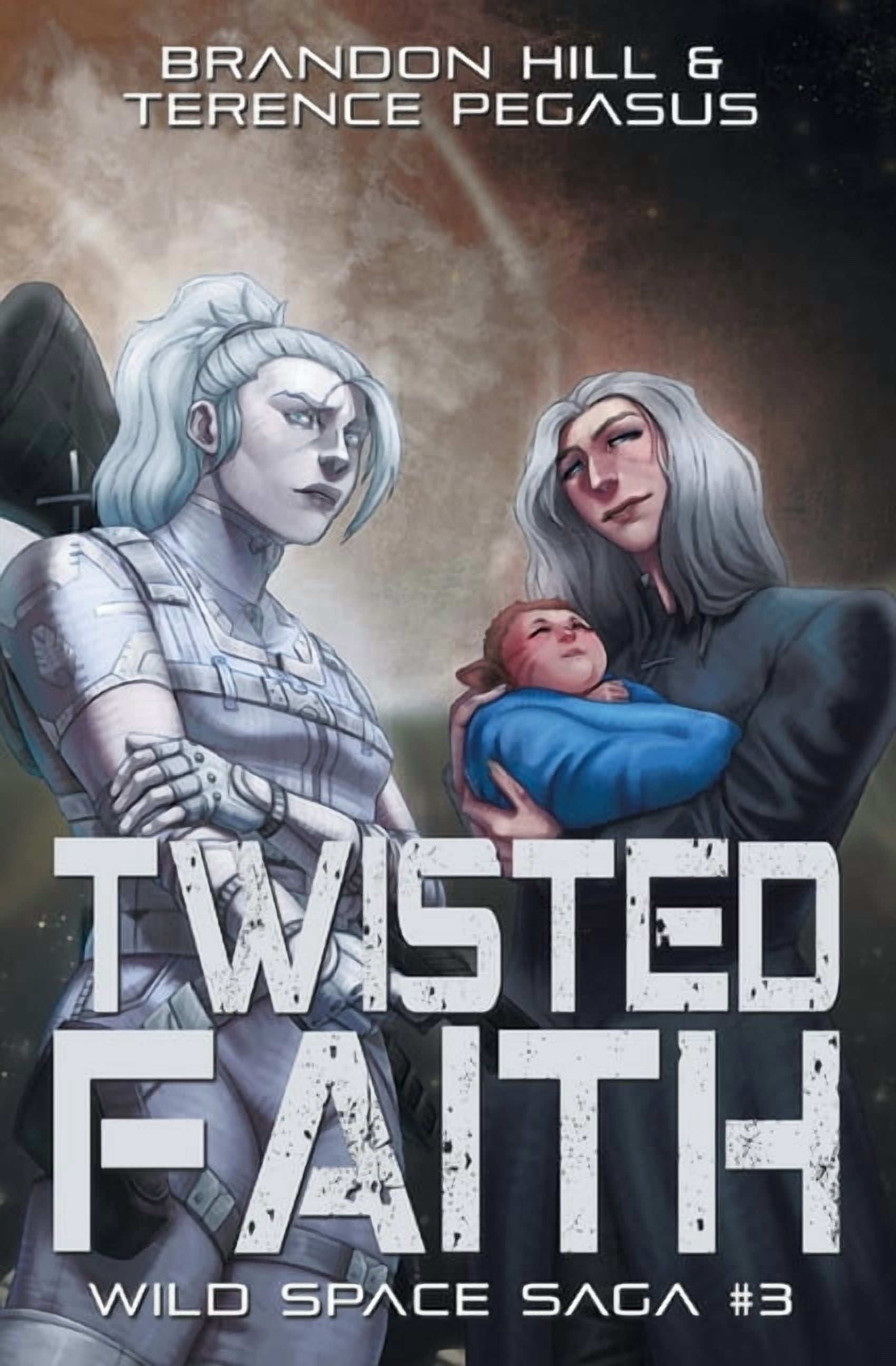 Wild Space Saga Twisted Faith, Book 3, (Paperback)