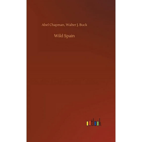 Wild Spain, (Hardcover)