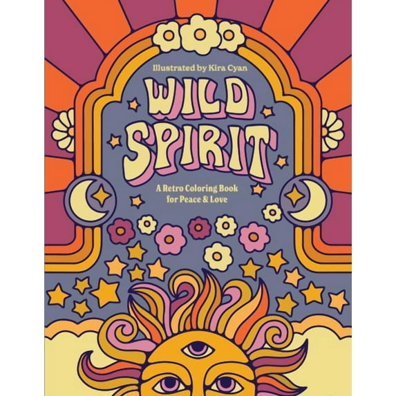 Wild Spirit : A Retro Coloring Book for Peace & Love (Paperback)