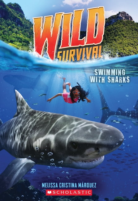 Wild Survival Swimming with Sharks (Wild Survival #2): Volume 2, (Paperback)
