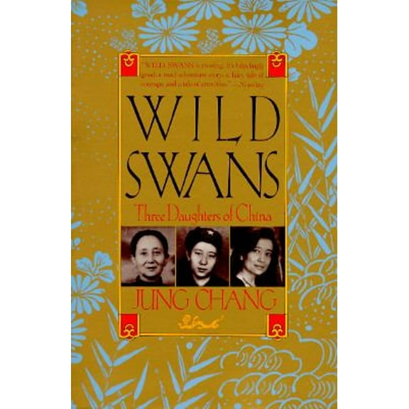 Pre-Owned Wild Swans: Three Daughters of China (Paperback) 0385425473 9780385425476