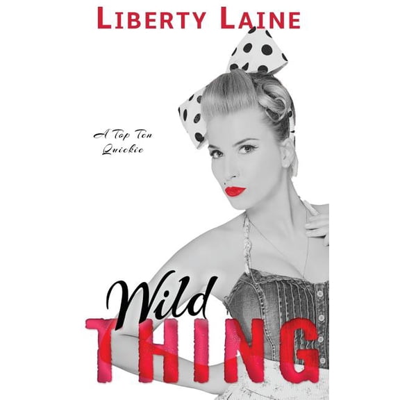 Wild Thing Paperback 1975954882 9781975954888 Liberty Laine