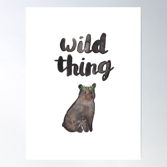 Wild Thing Poster Wall Art, Modern Wall Decor For Living Room Bedroom, 8x12 UNFRAMED