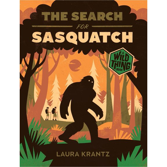 Pre-Owned The Search for Sasquatch (a Wild Thing Book) (Paperback) 1419758195 9781419758195