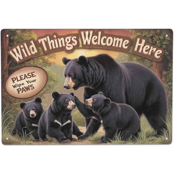 Wild Things Bear Tin Sign,Bear in The Forest Welcome Here Please Wipe Your Paws Vintage Metal Tin Signs for Cafes Bars Pubs Shop Wall Decorative Funny Retro Signs for Men Women 8x12 Inch