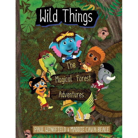 Wild Things - The Magical Forest Adventures, (Paperback)