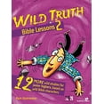 thumbnail image 1 of Pre-Owned Wild Truth Bible Lessons 2: 12 More Wild Studies for Junior Highers, Based on Wild Bible Characters (Paperback) 0310220246 9780310220244, 1 of 1
