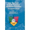 thumbnail image 1 of Wild-Type Food in Health Promotion and Disease Prevention: The Columbus Concept, (Hardcover), 1 of 1