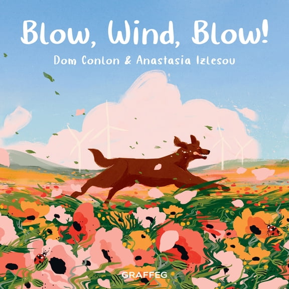 Wild Wanderers Blow, Wind, Blow!, (Paperback)