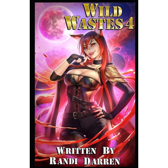 Wild Wastes 4 (Paperback) by William D Arand, Randi Darren