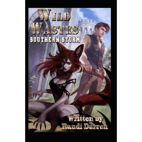 Wild Wastes: Wild Wastes: Southern Storm (Paperback)